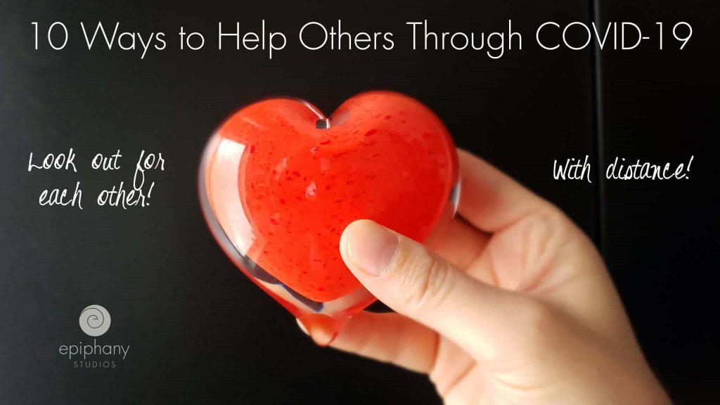 10 Ways to Help Others Through COVID-19