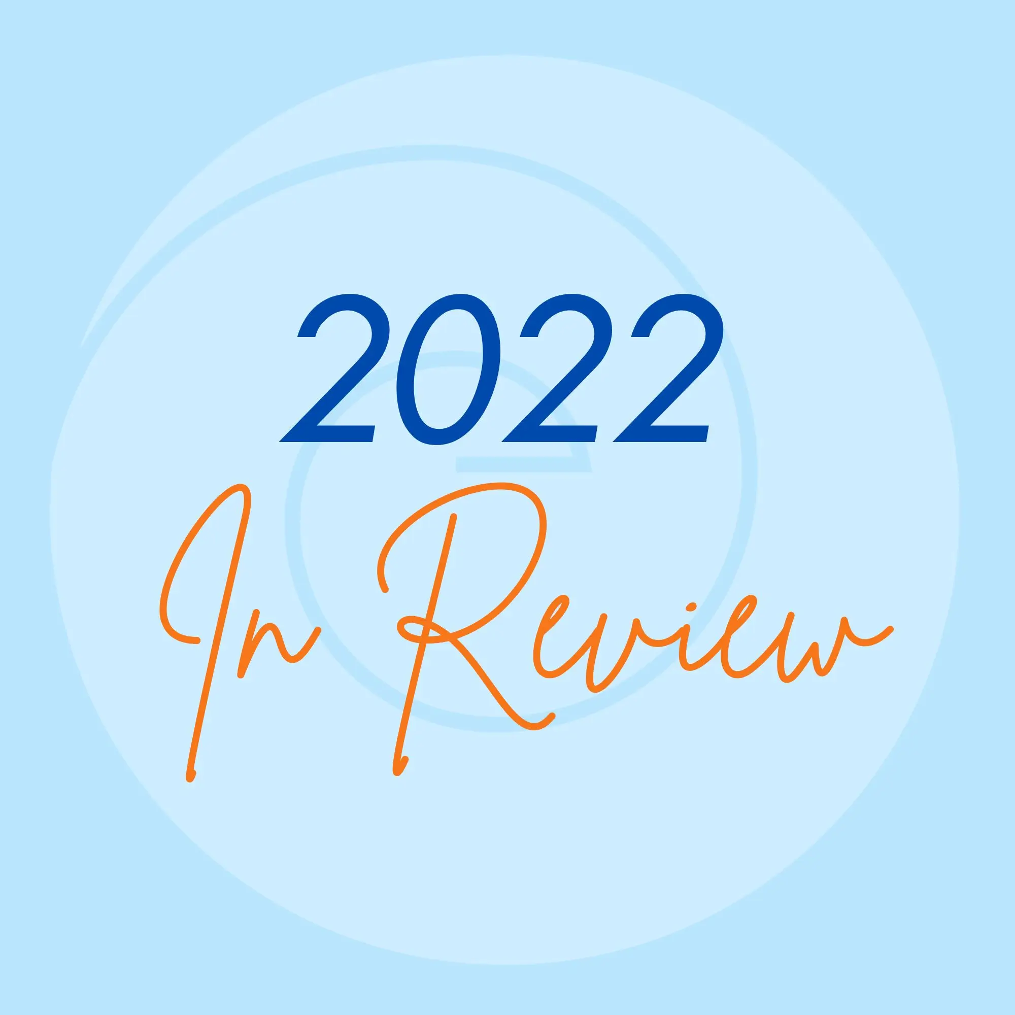 2022 Year In Review